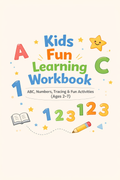 Kids Fun Learning Workbook: ABC, Numbers, Tracing & Fun Activities (Ages 2–7)